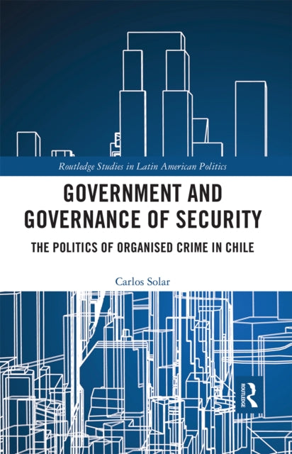 Book cover of: Government and Governance of Security. By: Carlos Solar