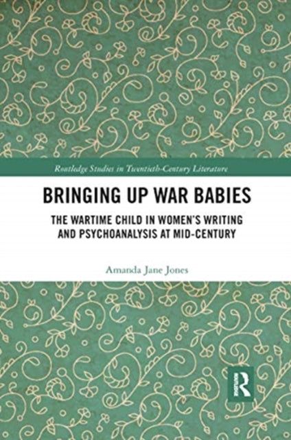 Book cover of: Bringing Up War-Babies. By: Amanda Jane Jones