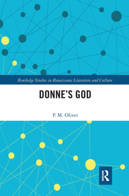 Book cover of: Donne’s God. By: P. M. Oliver
