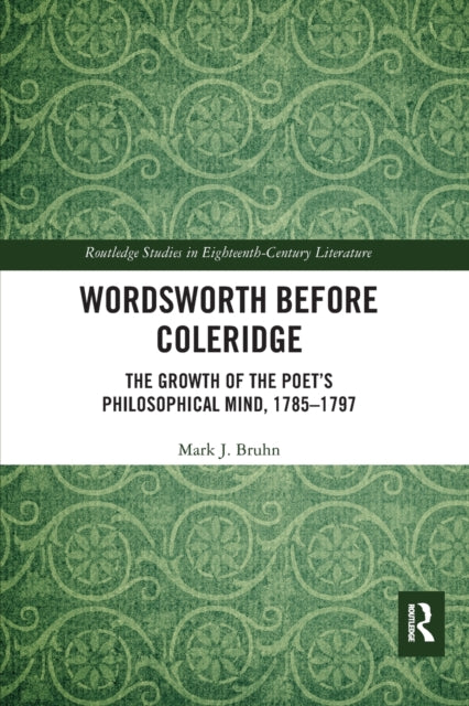 Book cover of: Wordsworth Before Coleridge. By: Mark J. Bruhn