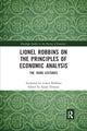 Book cover of: Lionel Robbins on the Principles of Economic Analysis. By: Lionel Robbins Robbins