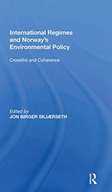 International Regimes and Norway's Environmental Policy