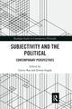 Book cover of: Subjectivity and the Political. By: Gavin Rae