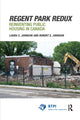 Book cover of: Regent Park Redux. By: Laura Climenko Johnson