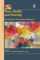 Book cover of: Place, Health, and Diversity. By: Melissa D. Giesbrecht