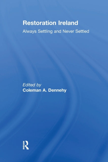 Book cover of: Restoration Ireland. By: Coleman A. Dennehy