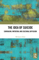 Book cover of: Idea of Suicide. By: Michael J. Kral