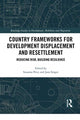 Book cover of: Country Frameworks for Development Displacement and Resettlement. By: Susanna Price