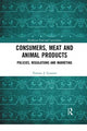Book cover of: Consumers, Meat and Animal Products. By: Terence J. Centner