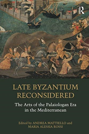 Late Byzantium Reconsidered