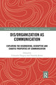 Book cover of: Dis/organization as Communication. By: Consuelo Vásquez