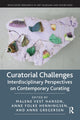 Book cover of: Curatorial Challenges. By: Malene Vest Hansen