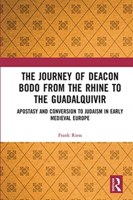 Book cover of: Journey of Deacon Bodo from the Rhine to the Guadalquivir. By: Frank Riess