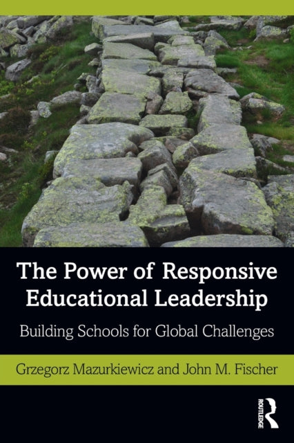 Book cover of: Power of Responsive Educational Leadership. By: Grzegorz Mazurkiewicz
