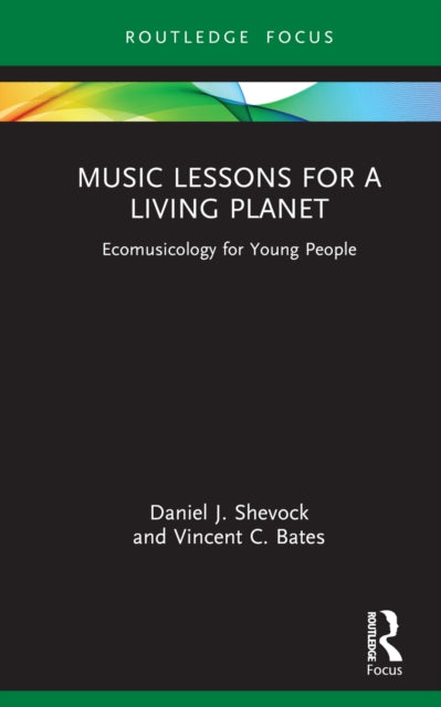 Book cover of: Music Lessons for a Living Planet. By: Daniel J. Shevock