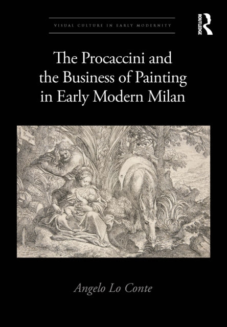 Book cover of: Procaccini and the Business of Painting in Early Modern Milan. By: Angelo Lo Conte