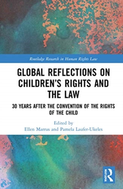 Book cover of: Global Reflections on Children’s Rights and the Law. By: Ellen Marrus
