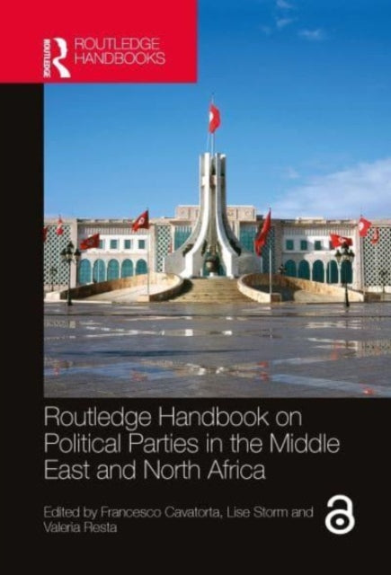 Book cover of: Routledge Handbook on Political Parties in the Middle East and North Africa. By: Francesco Cavatorta