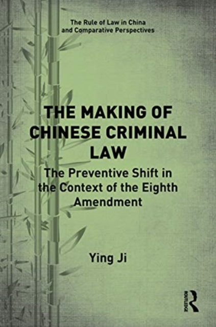 Book cover of: Making of Chinese Criminal Law. By: Ying Ji