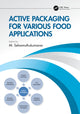 Book cover of: Active Packaging for Various Food Applications. By: M. Selvamuthukumaran