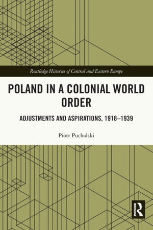 Poland in a Colonial World Order
