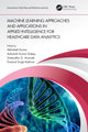 Book cover of: Machine Learning Approaches and Applications in Applied Intelligence for Healthcare Data Analytics. By: Abhishek Kumar