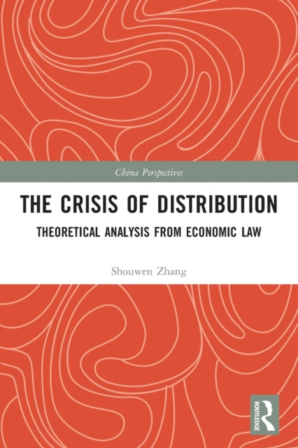 Book cover of: Crisis of Distribution. By: Shouwen Zhang