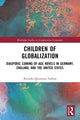 Book cover of: Children of Globalization. By: Ricardo Quintana Vallejo