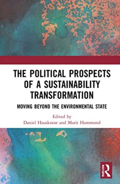 Book cover of: Political Prospects of a Sustainability Transformation. By: Daniel Hausknost
