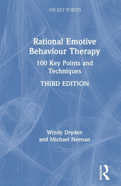 Book cover of: Rational Emotive Behaviour Therapy. By: Windy Dryden