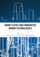 Book cover of: Smart Cities and Innovative Urban Technologies. By: Tan Yigitcanlar