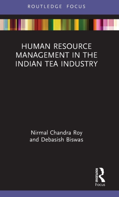 Human Resource Management in the Indian Tea Industry