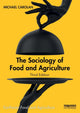 Book cover of: Sociology of Food and Agriculture. By: Michael S. Carolan