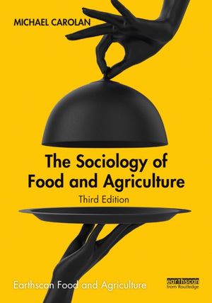The Sociology of Food and Agriculture