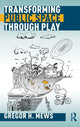 Book cover of: Transforming Public Space through Play. By: Gregor H. Mews