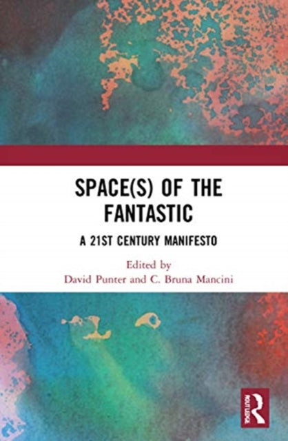 Book cover of: Space(s) of the Fantastic. By: C. Bruna Mancini
