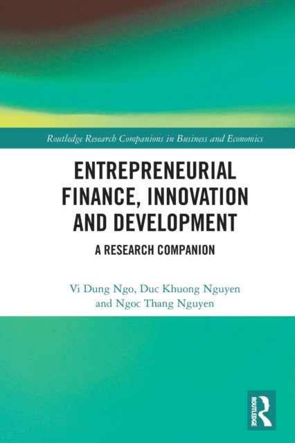 Book cover of: Entrepreneurial Finance, Innovation and Development. By: Vi Dung Ngo