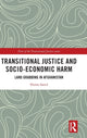 Book cover of: Transitional Justice and Socio-Economic Harm. By: Huma Saeed