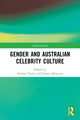 Book cover of: Gender and Australian Celebrity Culture. By: Anthea Taylor