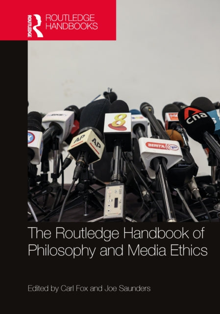 Book cover of: Routledge Handbook of Philosophy and Media Ethics