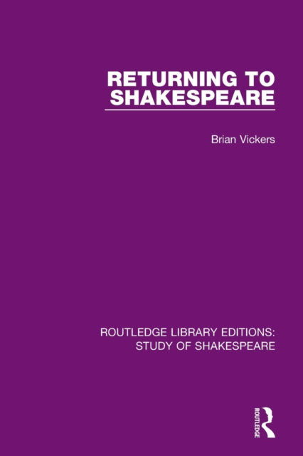 Book cover of: Returning to Shakespeare. By: Brian Vickers
