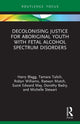 Book cover of: Decolonising Justice for Aboriginal youth with Fetal Alcohol Spectrum Disorders