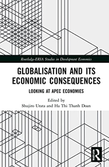 Book cover of: Globalisation and its Economic Consequences. By: Shujiro Urata