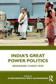 Book cover of: India’s Great Power Politics. By: Jo Inge Bekkevold
