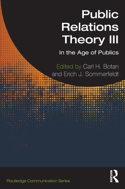 Book cover of: Public Relations Theory III. By: Carl H. Botan