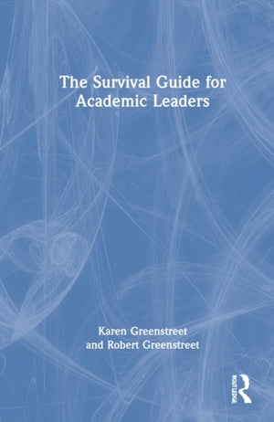 The Survival Guide for Academic Leaders