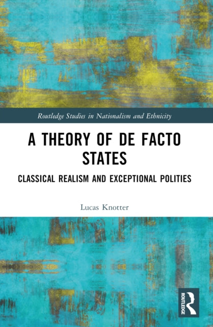 Book cover of: Theory of De Facto States. By: Lucas Knotter