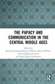 Book cover of: Papacy and Communication in the Central Middle Ages. By: Iben Fonnesberg-Schmidt