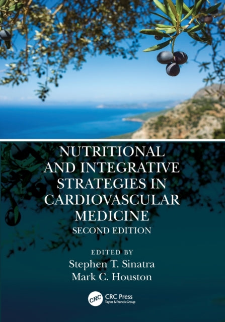 Book cover of: Nutritional and Integrative Strategies in Cardiovascular Medicine. By: Stephen T. Sinatra