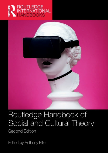 Routledge Handbook of Social and Cultural Theory